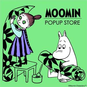 昨年大好評「MOOMIN POPUP STORE」今年もやってきた！